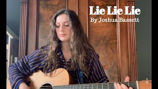 Joshua Bassett - Lie Lie Lie (Cover by Jessie Starnes)