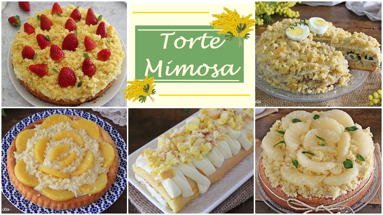 5 TORTE MIMOSA per festeggiare l'8 Marzo🌾🌾 -  La cucina di Rita