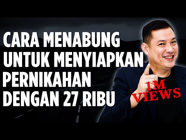 Cara Menabung Untuk Menyiapkan Pernikahan Dengan 27 Ribu