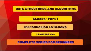 Data Structure and Algorithms - Introduction to Stacks