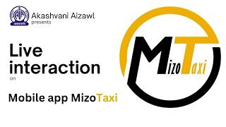 MIZO TAXI MOBILE APP | Live Interaction | Akashvani Aizawl screenshot 3