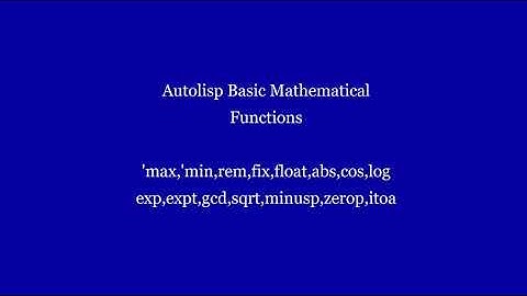 Autolisp 9: Autolisp  Basic Mathematical Functions