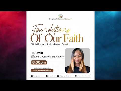 Foundation of our Faith {Second Session} with Pastor Ishioma Obodo