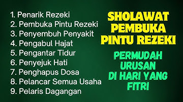 FULL SHOLAWAT Pembuka Pintu Rezeki – Paling Dicari & Bikin Tenang Jiwa