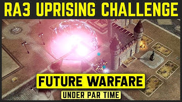 C&C Red Alert 3 Uprising - Challenge - Future Warfare - Under Par Time [1080p]
