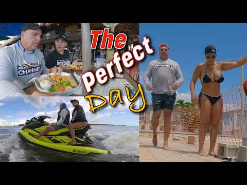 The Perfect Day, Food, Fun, and Water, Just like we Like It