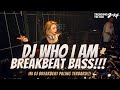 DJ WHO I AM ALAN WALKER REMIX - DJ AN ANGELS LOVE BREAKBEAT STADIUM - BREAKBEAT BASS BETON 2024