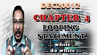 DEC20012 Chapter 4 Siri 1 - Looping Statement