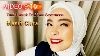 Ivan feat Tantri kotak (masih Cinta) #musik #pop #beranda