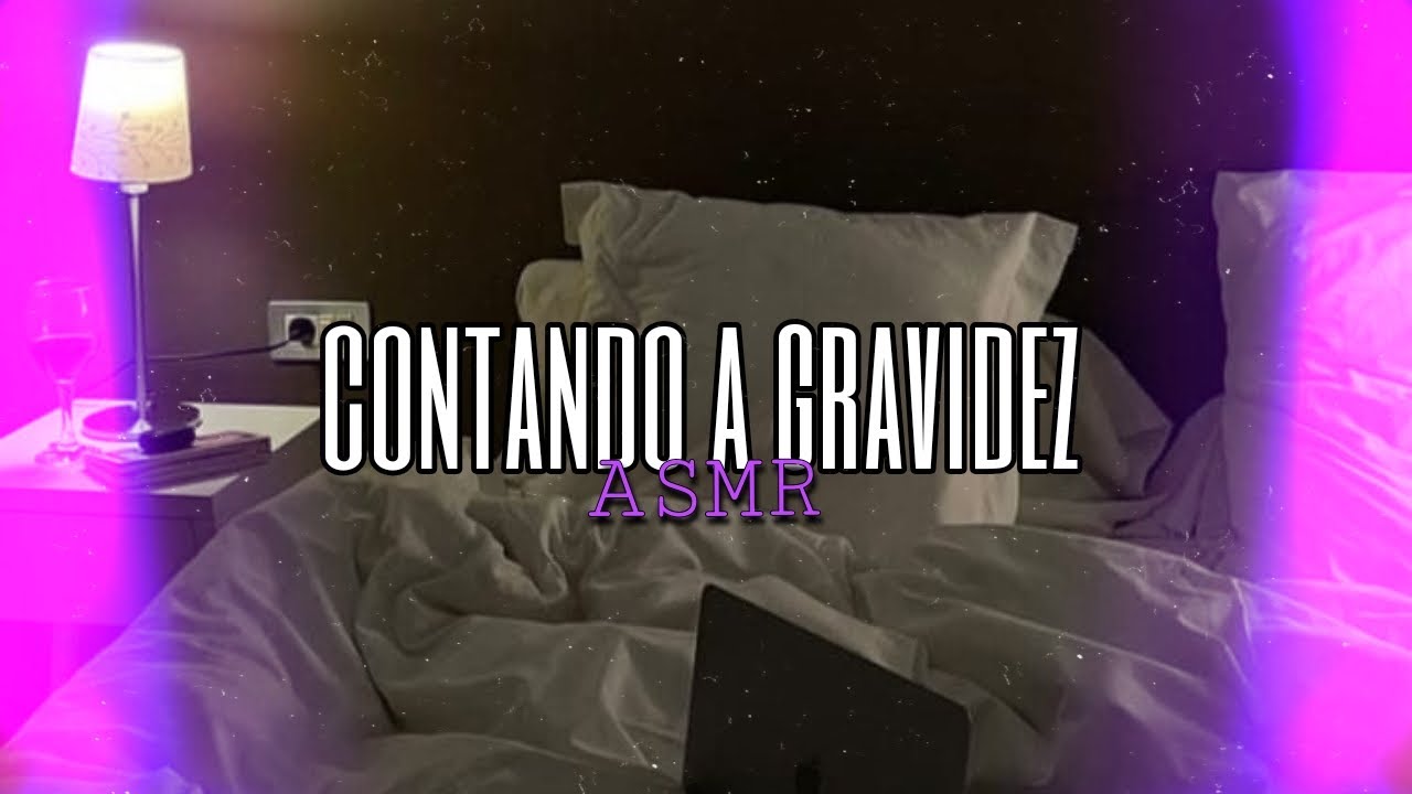 Asmr Namorada - contando a gravidez ❤️ | Flower Asmr