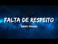 Twenty Fingers - Falta de Respeito (Letras)