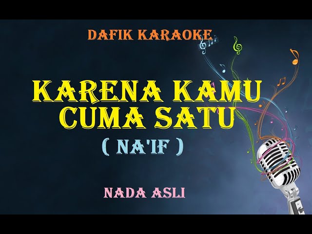 Karena Kamu Cuma Satu (Karaoke)Original Key class=