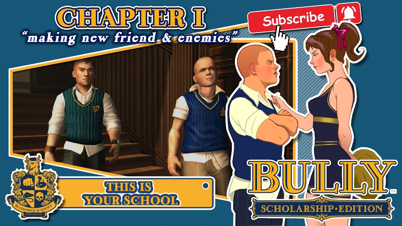 Bully Scholarship Edition This Is Your School YouTube