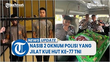 Nasib 2 Oknum Polisi yang Viral Jilat Kue HUT ke-77 TNI di Papua Barat