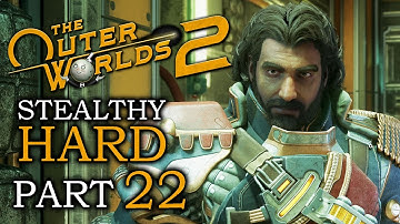 I CREATED A MONSTER 🌝 THE OUTER WORLDS 2 Hard Stealthy Gameplay Walkthrough 🌝 Part 22