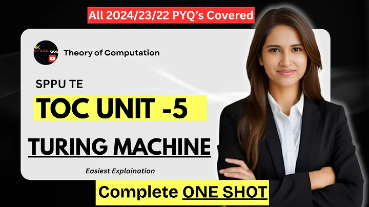 💥 TOC Unit 5 | TURING MACHINE | All PYQ's Covered | Full One Shot Lecture | SPPU TE