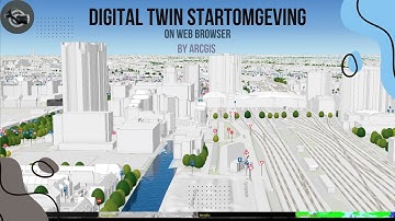 ArcGIS Digital Twin Startomgeving: Revolutionizing Spatial Analysis