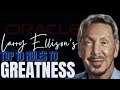 Larry Ellison's Top 10 Rules to Greatness