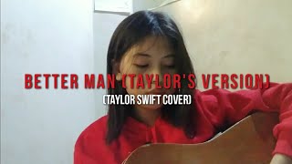 Taylor Swift - Better Man (Taylor's Version) | Cover