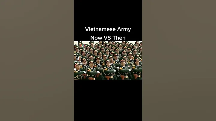 Vietnamese Army [Now VS Then] - DayDayNews