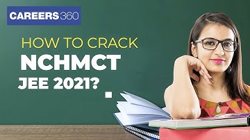 How to crack NCHMCT JEE 2021?- Tips and Tricks| Hotel Management Entrance Exam| Preparation Strategy