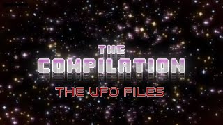 Compilation Of UFO Footage That Was Shown On The Channel