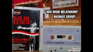 'SALIB YESUS' Full Album  MASNAIT GROUP Vol.6