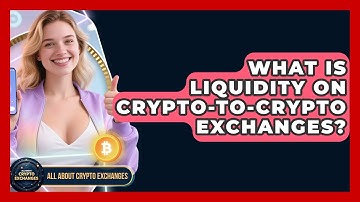 What Is Liquidity On Crypto-to-crypto Exchanges? - All About Crypto Exchanges