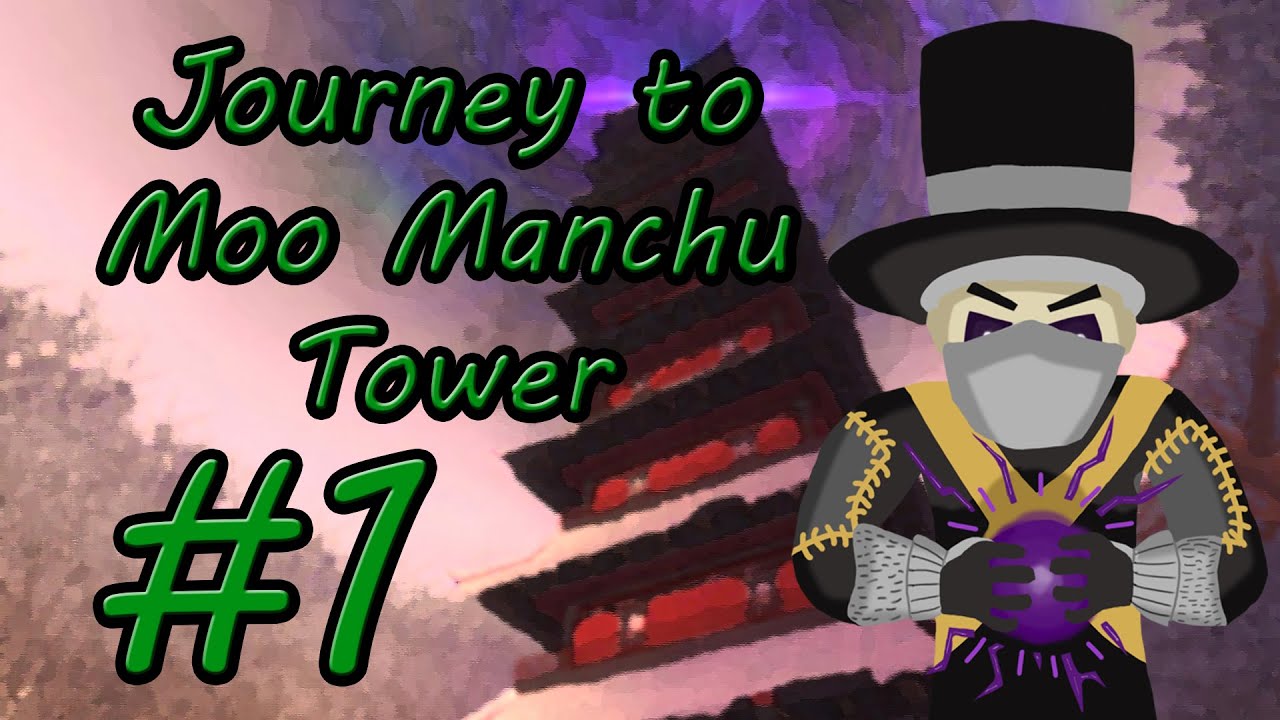 Journey to Moo Manchu Tower 1