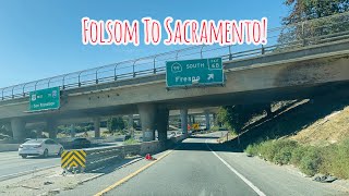FOLSOM TO SACRAMENTO CALIFORNIA DRIVE!