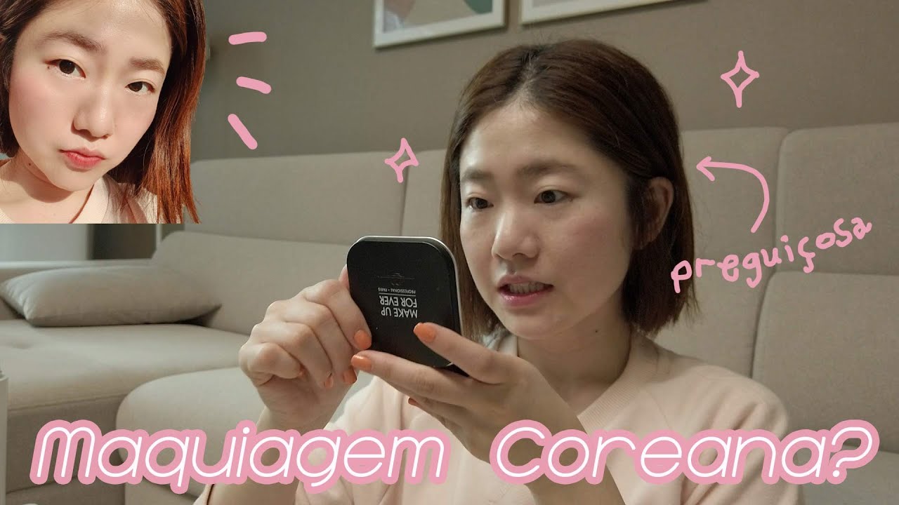 Coreana preguiçosa faz esse tipo de MAQUIAGEM para sobreviver na quarentena, no país da beleza