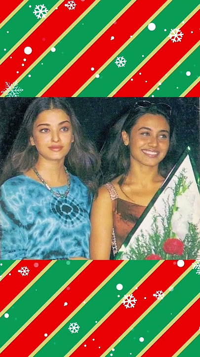 Rani and Aishwarya ki dosti #bollywood