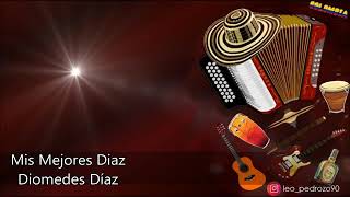 Mis Mejores Dias- Diomedes Diaz (letra)