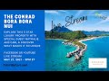 Conrad Bora Bora Nui - A Luxury Island Retreat