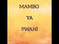 MAMBO YA PWANI TRAILER