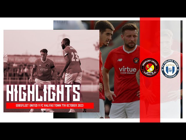 HIGHLIGHTS | Ebbsfleet United V FC Halifax Town