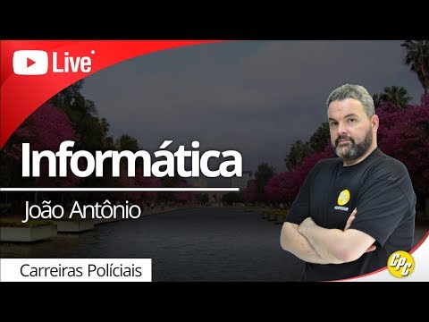 LIVE - PCRS | Informática | Prof. João Antonio