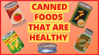 Canned foods that are actually healthy ...