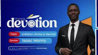AMBITION: DIVINE OR DEVIL!SH - Isaac Monny (11/03/26)