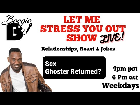SEX GHOSTERLET ME STRESS YOU OUT SHOW LIVE