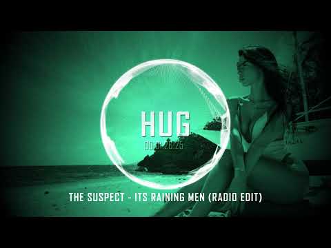The Suspect - Its Raining Men (Radio Edit)