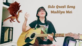 a (probably mid) cover of Side Quest Song by @madilynmei