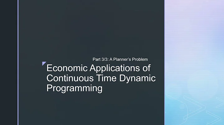 Economic Applications of Continuous Time Dynamic Programming (3/3): A Planning Problem - DayDayNews