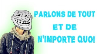 PARLONS DE TOUT ET DE N'IMPORTE QUOI screenshot 5