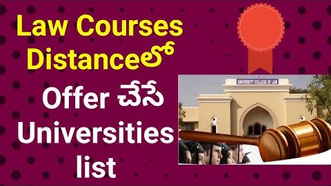 Universities offering Law courses in India •| TS & AP | By Krishna