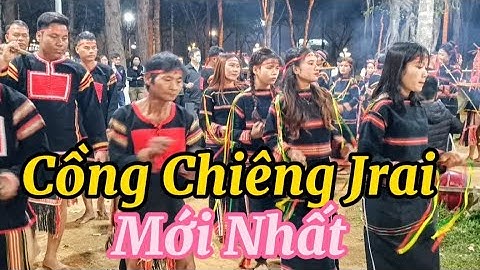 Tiếng cồng chiêng Jrai nghe rất hay mời mọi người cùng xem