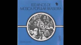 V.A. – 100 anos de Música Popular Brasileira, Volume 3 (1975)