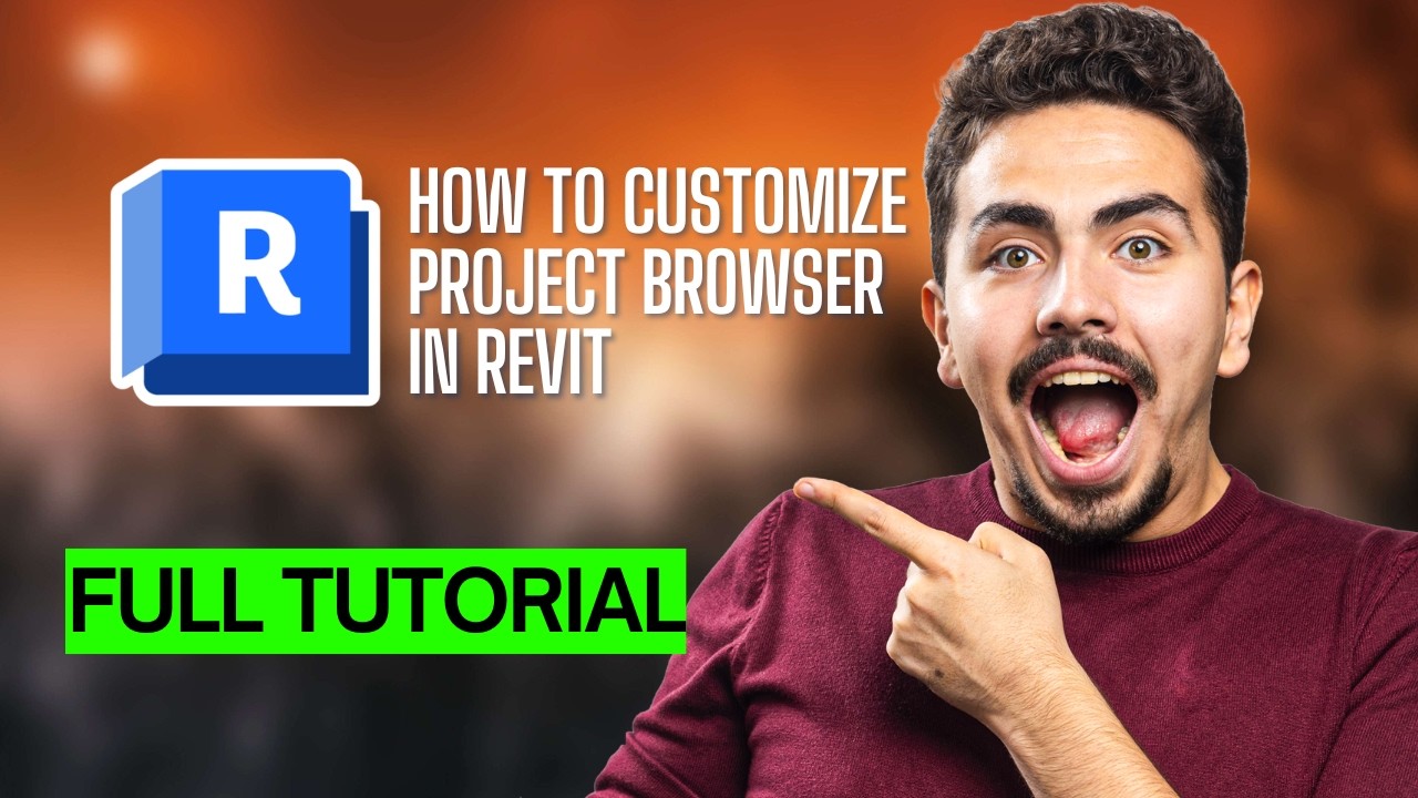 How to Customize the Project Browser in Revit [2026 Full Guide] - YouTube