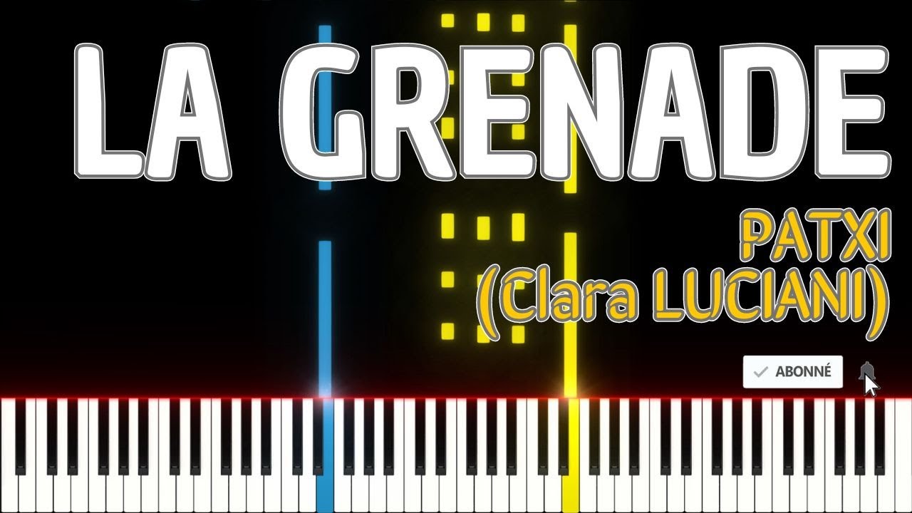 🚩La grenade / PATXI (Clara LUCIANI) (Piano Tutorial) 