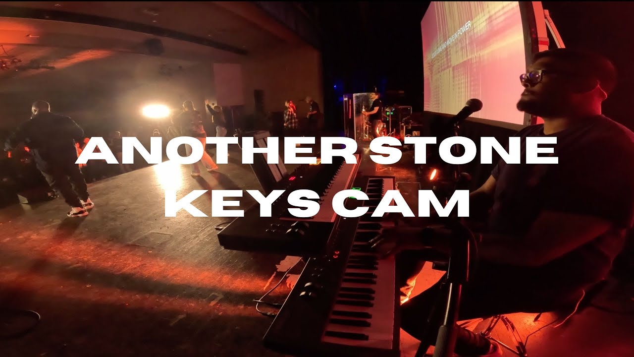 ANOTHER STONE - ELEVATION WORSHIP | KEYS CAM